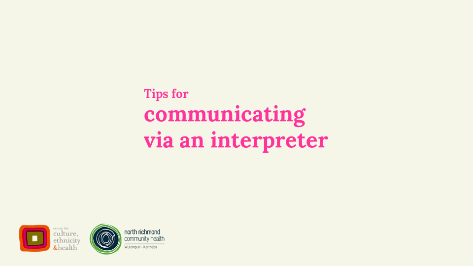Tips for communicating via an interpreter